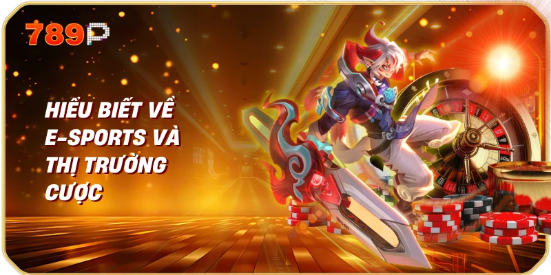 Mẹo Cược E-Sports Dễ Thắng 1 Hiểu Biết Về E-Sports và Thị Trường Cược